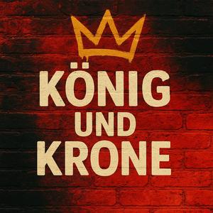 König und Krone (Explicit)