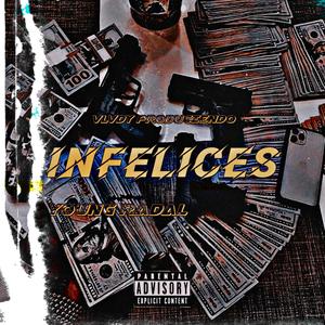 INFELICES (Explicit)