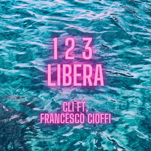 1 2 3 Libera(feat. Francesco Cioffi)