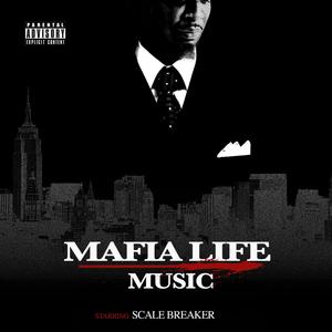 Mafia Life Music (Explicit)