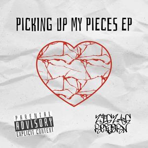 Picking Up My Pieces (Explicit)