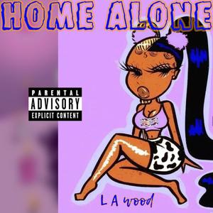 HOME ALONE (Explicit)