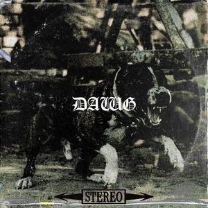 DAWG(feat. Menchobusy & TeeKay) (Explicit)