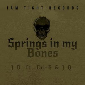 Springs in my Bones (Explicit)