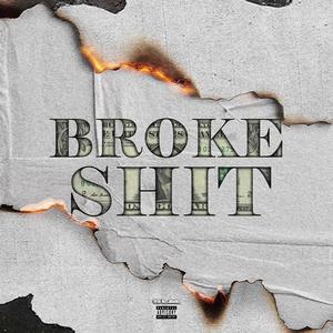 Broke **** (Explicit)