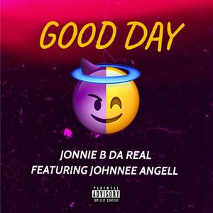 Good Day (feat. Johnnee Angell) [Explicit]