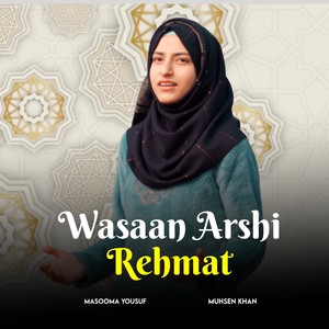 Wasaan Arshi Rahmat