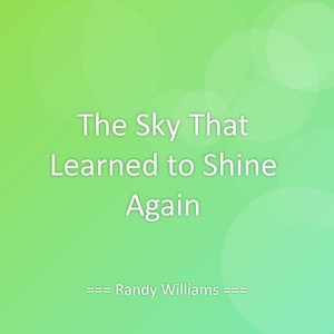 The Sky That Learned to Shine Again