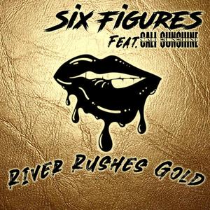 River Rushes Gold (feat. Cali Sunshine & Brandon Claudle)