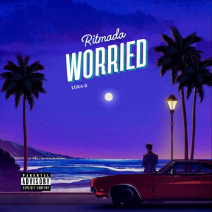RITMADA WORRIED (Explicit)