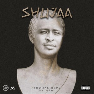 Shujaa(feat. Mari) (Explicit)