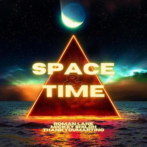 Space & Time(feat. Mickey Shiloh & THANKYOUMARTINO)