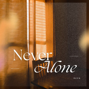 Never Alone
