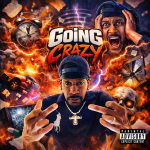 Going Crazy (Explicit)
