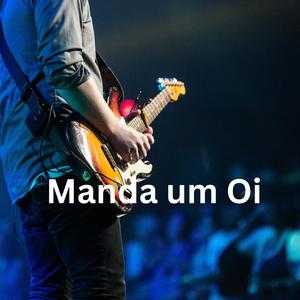 Manda um Oi