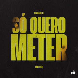 Só Quero Meter (Explicit)