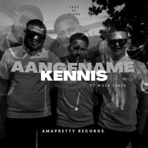 Aangename Kennis (feat. Woza Zakes)