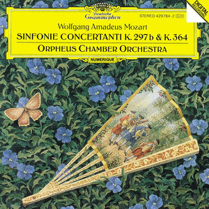 Mozart: Sinfonia Concertante K. 297b & K. 364