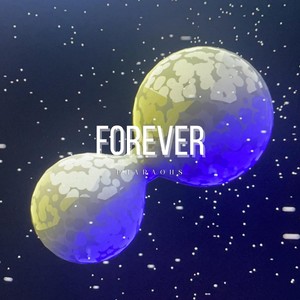 Pharaohs - Forever