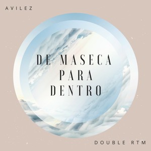 De Maseca para Dentro (Explicit)