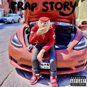 TRAP STORY (Epispde 1) [Explicit]