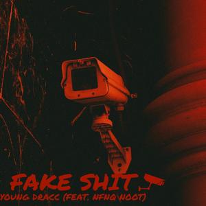 FAKE **** (feat. NFNQ NOOT) [Explicit]