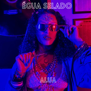Égua Selado (Explicit)