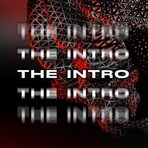 The Intro (Explicit)