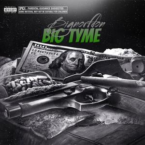 Big Tyme (Explicit)