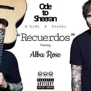 Recuerdos (feat. K-Ru$h & Alba Rose)