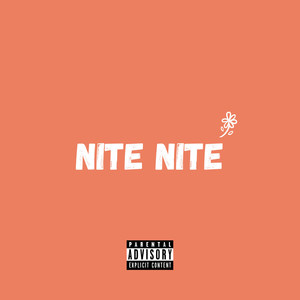 Nite Nite (Explicit)