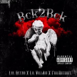 Bck2Bck (feat. Phil9otdope) [Explicit]