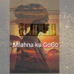 Mfahna Ka GoGo (Explicit)