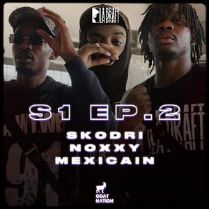 Skodri x Noxxy x Mexicain (feat. Skodri, Noxxy & Mexicain) [Explicit]