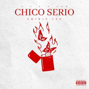 CHICO SERIO (Explicit)