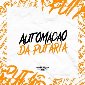 AUTOMAÇÃO DA PUTARIA (Explicit)