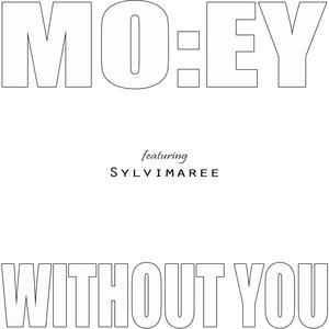 Without You (feat. Sylvimaree)