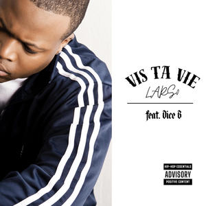 VIS TA VIE (feat. DICE B) (Explicit)
