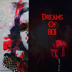 Dreams Of 801 (Explicit)