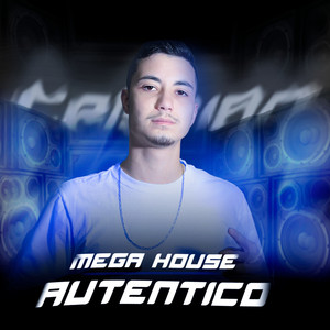 Mega House Autêntico