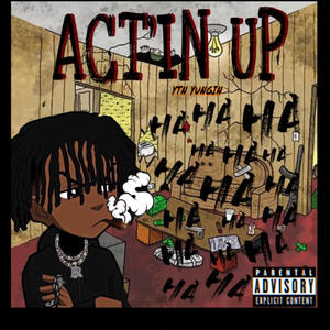 ACT'IN UP (Explicit)