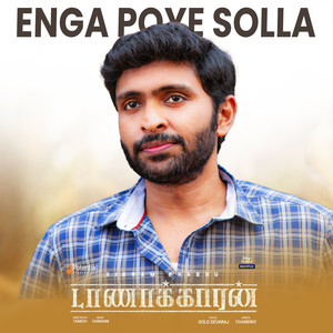 Enga Poye Solla (From