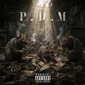 P.D.M. (feat. C.Divine, Uzielli, Hoodboy & Sicko) (Explicit)