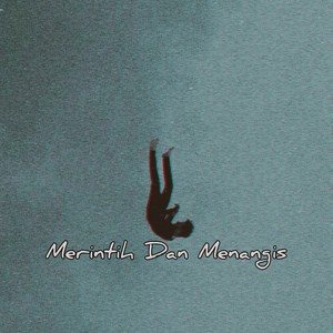 Merintih Dan Menangis