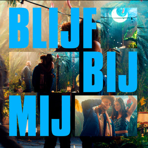 Blijf Bij Mij (Explicit)