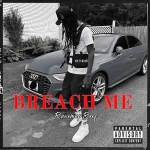 Breach Me (Explicit)