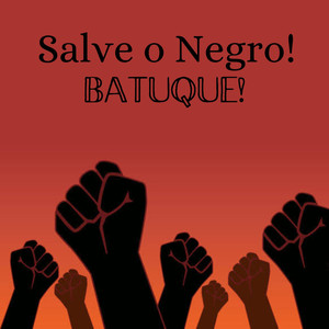 Salve o Negro!