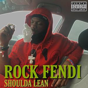 Shoulda Lean (Explicit)