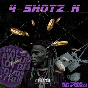 4 Shotz N (Explicit)