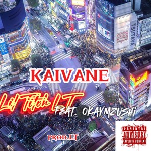 Kaivane (Explicit)